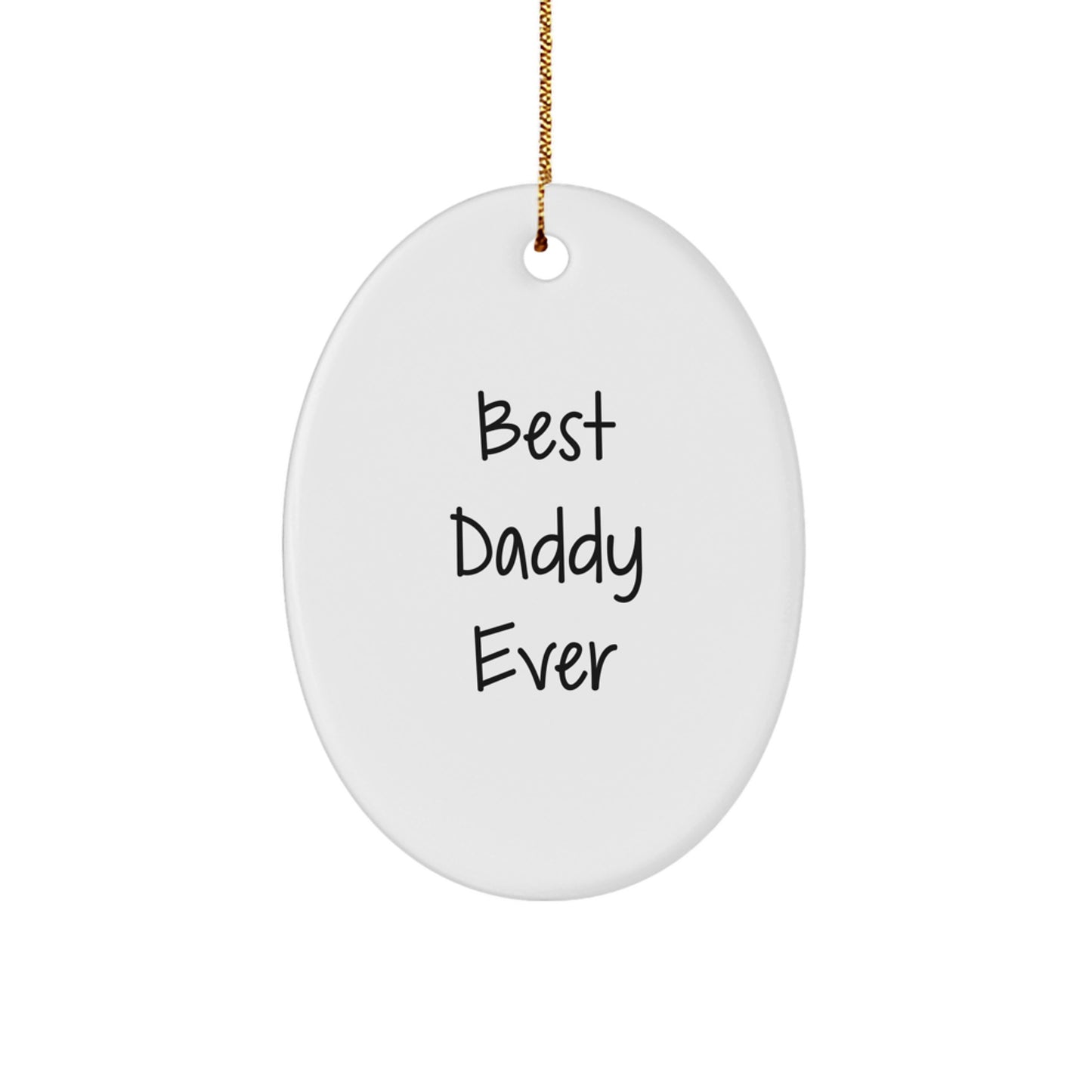 Best Daddy Ever Oval Ornament Idea Gift for Coworkers – Christmas Tree - Image 1