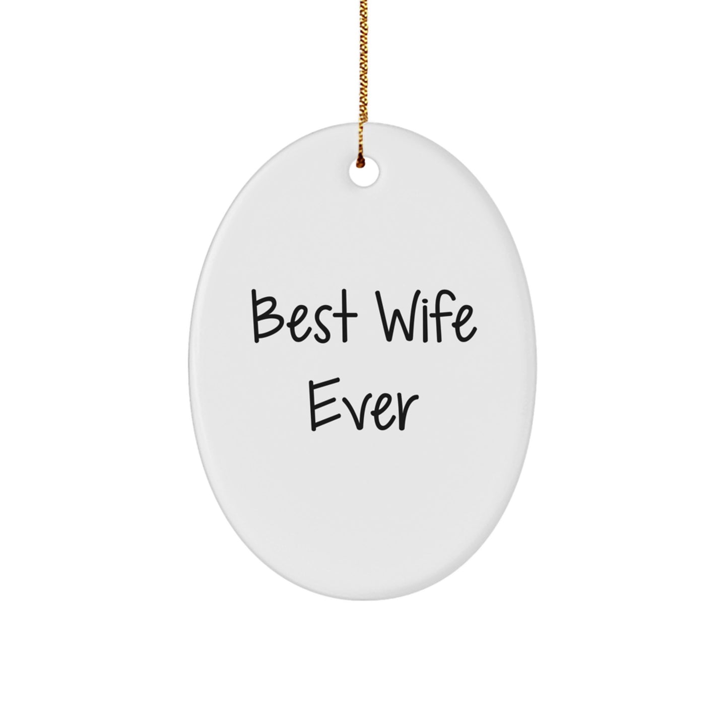 Best Wife Ever Keepsake Oval Ornament for Her Durable Christmas Gift - Image 1