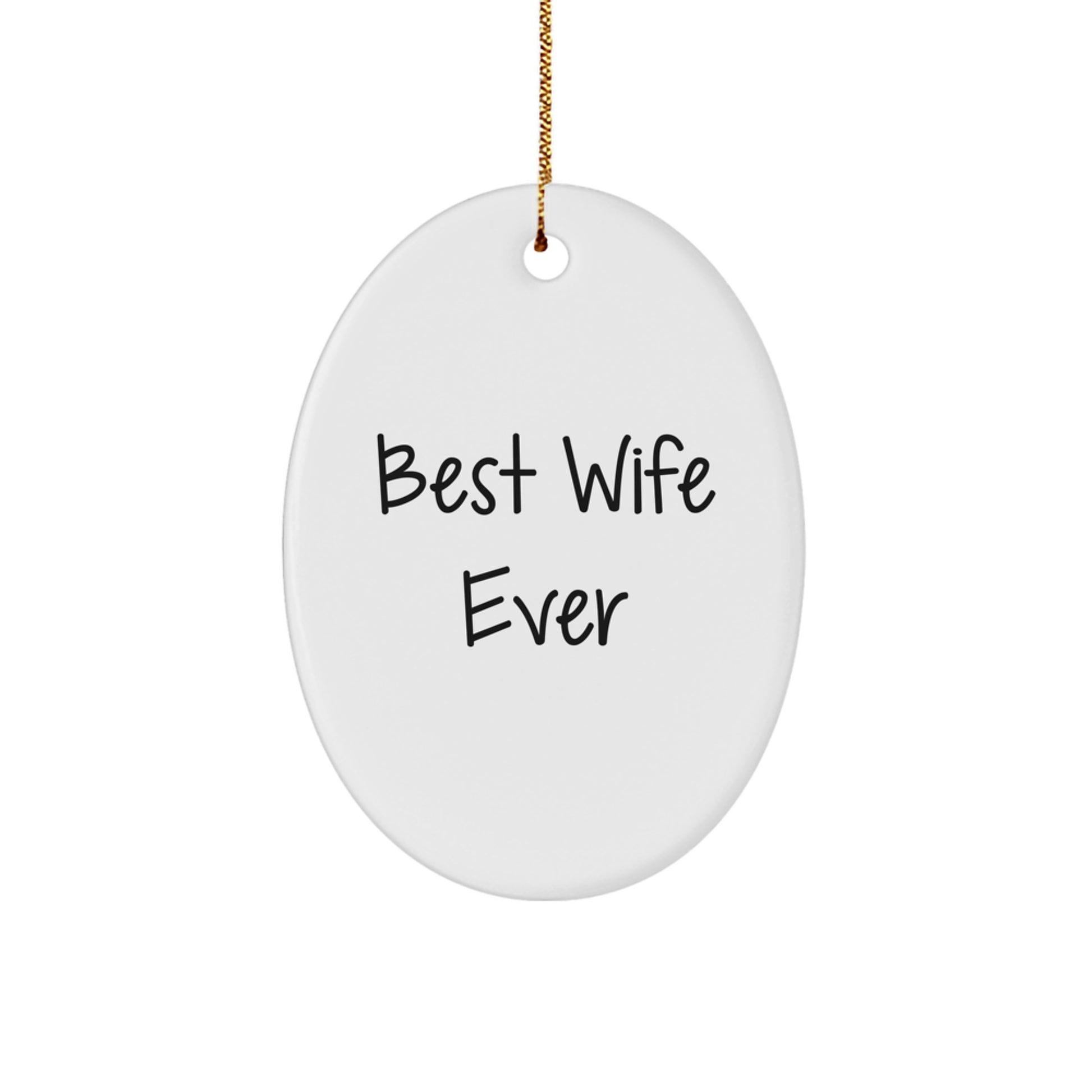 Best Wife Ever Keepsake Oval Ornament for Her Durable Christmas Gift - Image 1