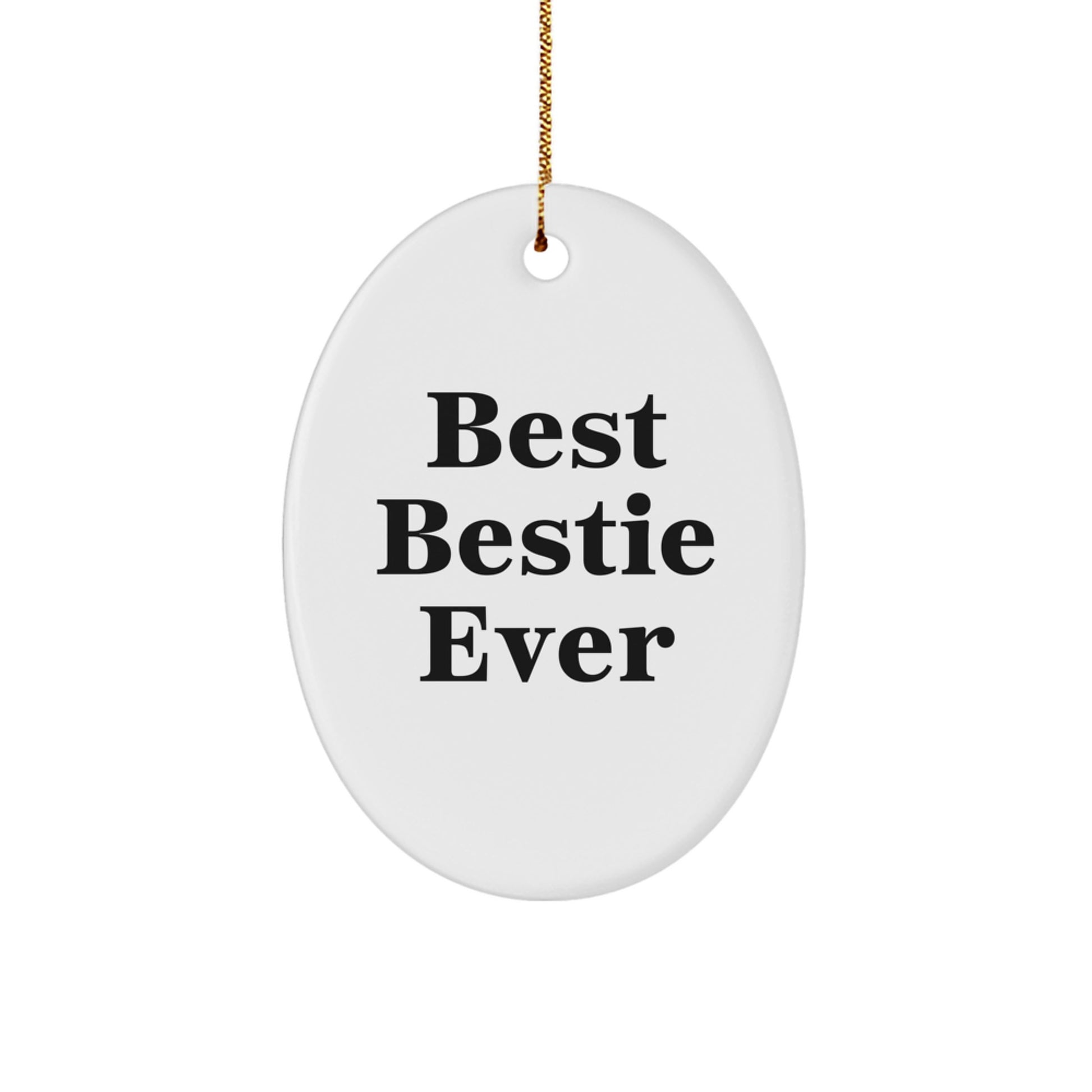 Christmas Gift Oval Ornament for Her – Best Bestie Ever Keepsake - Image 1