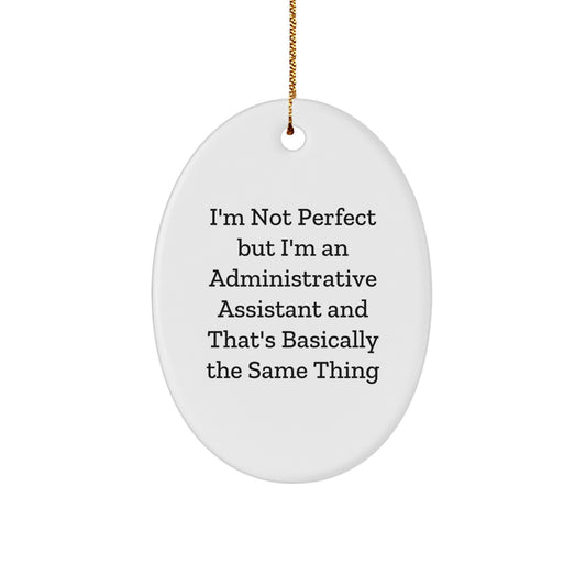 Administrative Assistant Oval Ornament for Roommates Christmas Gift - Image 1