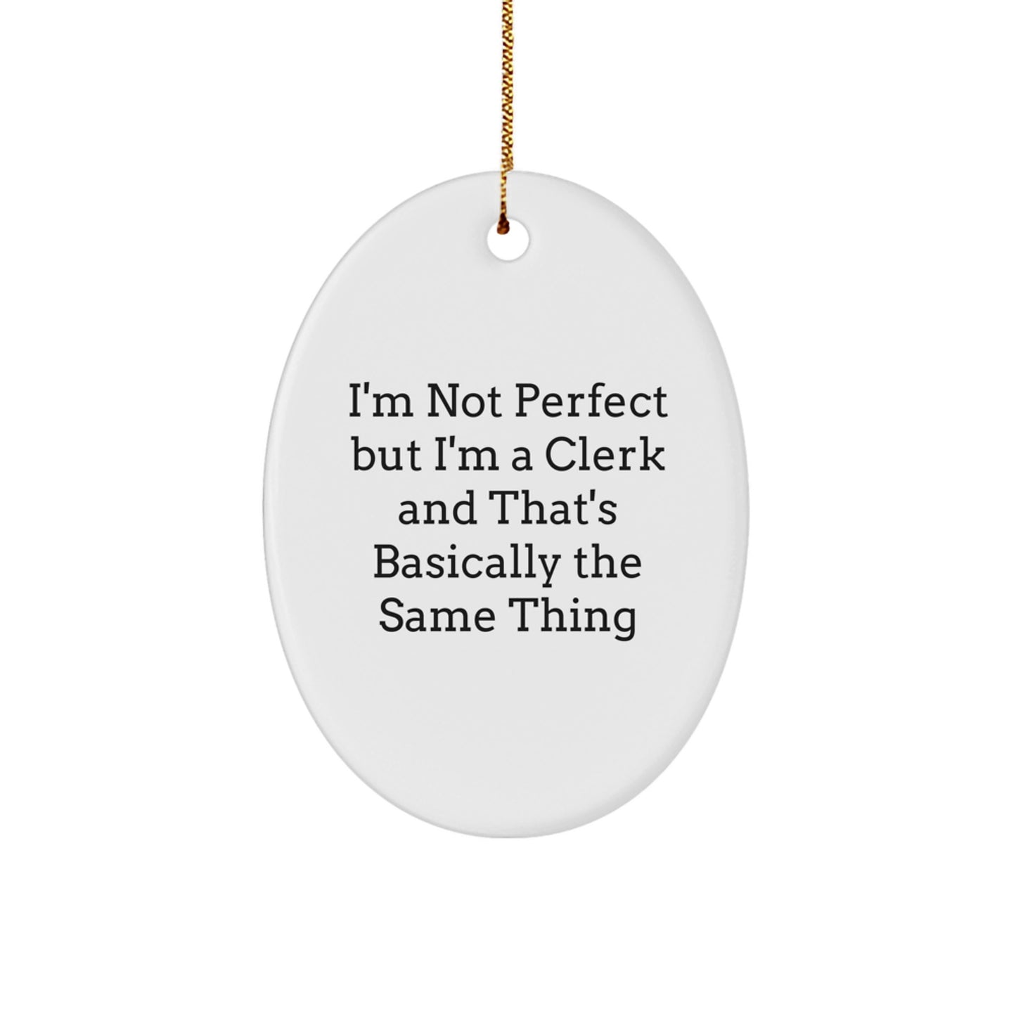 Cheeky Clerk Oval Ornament Novelty for Friends Christmas Gift - Image 1