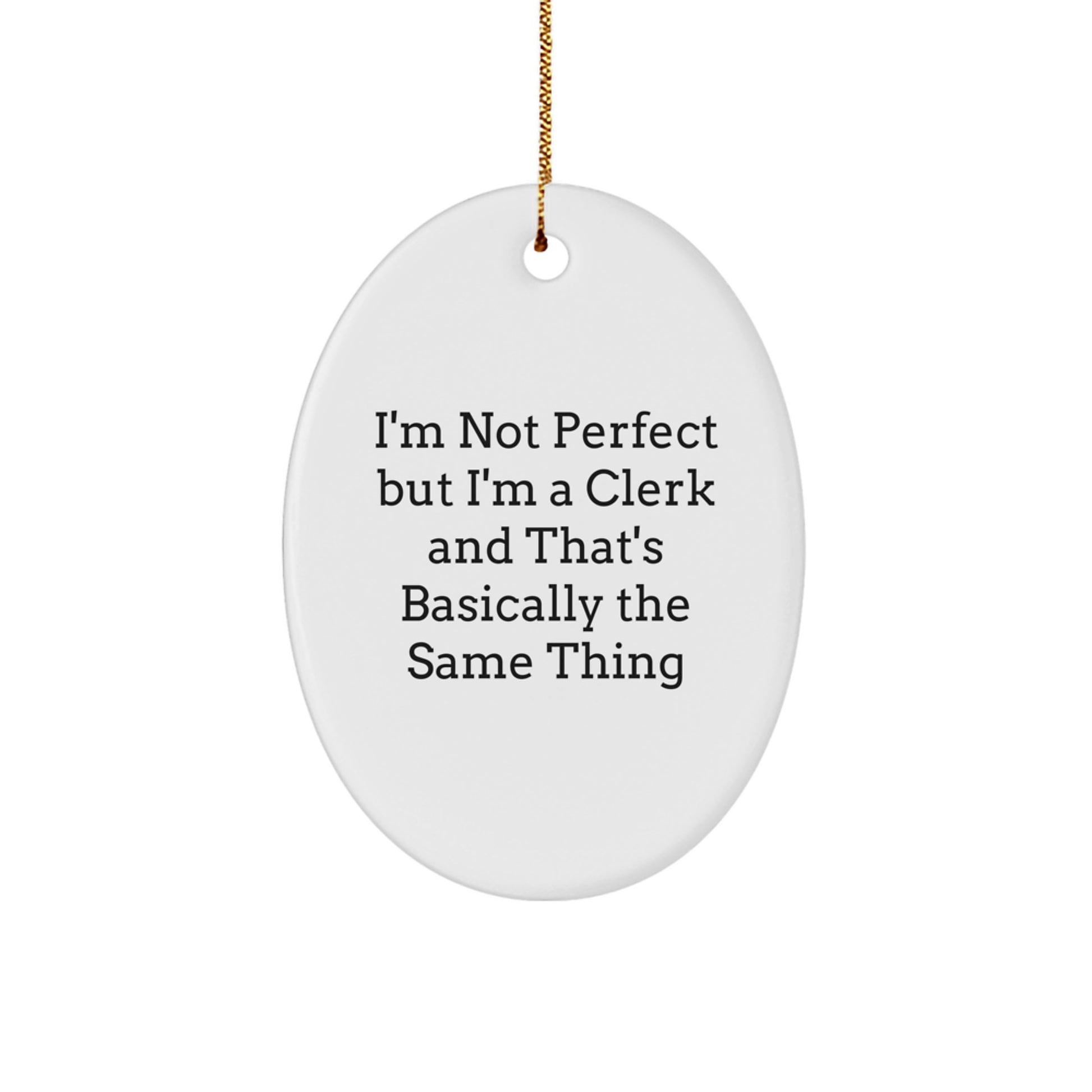 Cheeky Clerk Oval Ornament Novelty for Friends Christmas Gift - Image 1