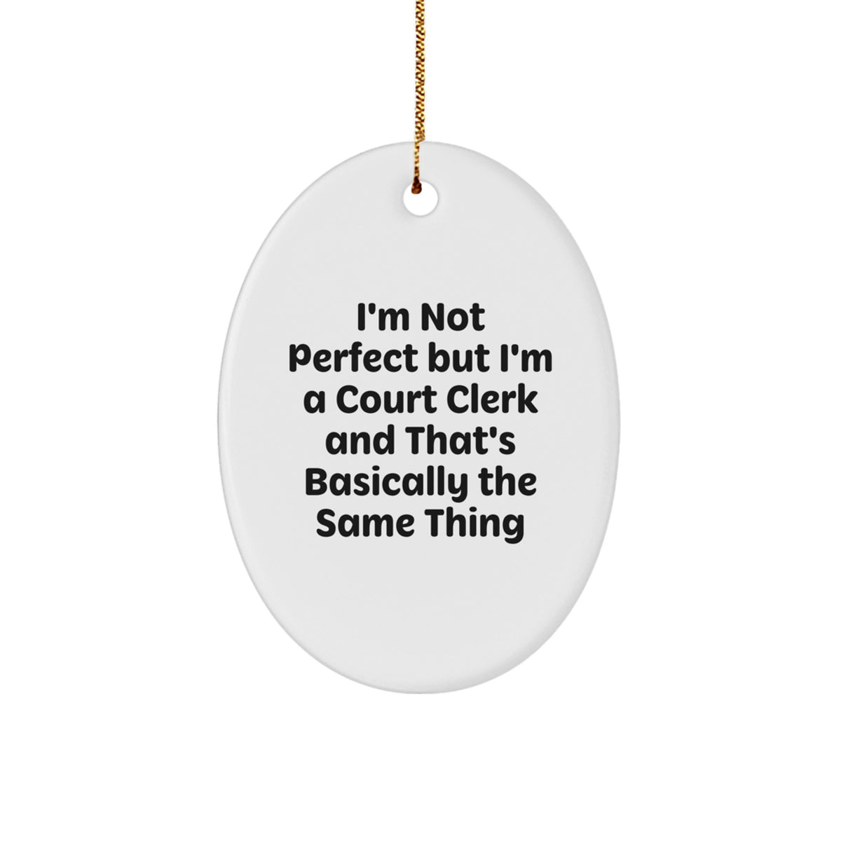 Court Clerk Oval Ornament Christmas Unique Gift Idea Fun for Coworkers - Image 1