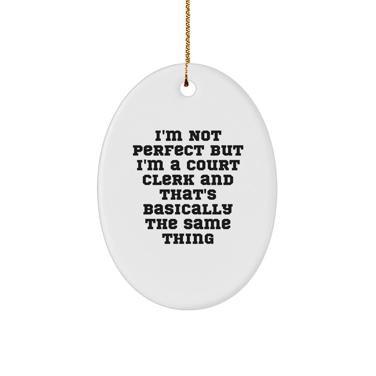 Funny Court Clerk Christmas Ornament Gift for Friends – Novelty - Image 1