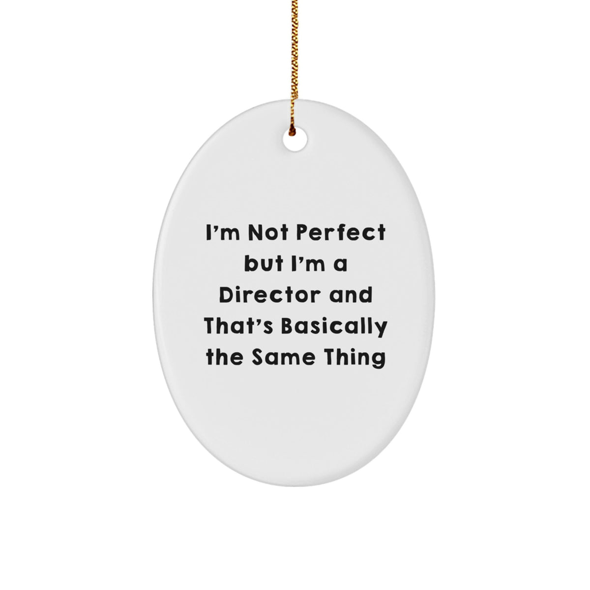 Christmas Gift for Her Director Ornament Present I'm Not Perfect - Image 1