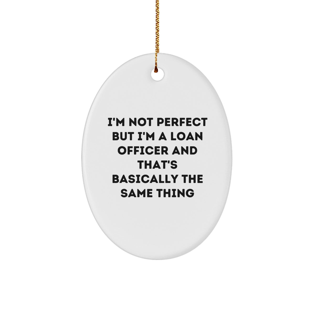 Christmas Gift for Teens Loan Officer Surprise White Ornament - Image 1