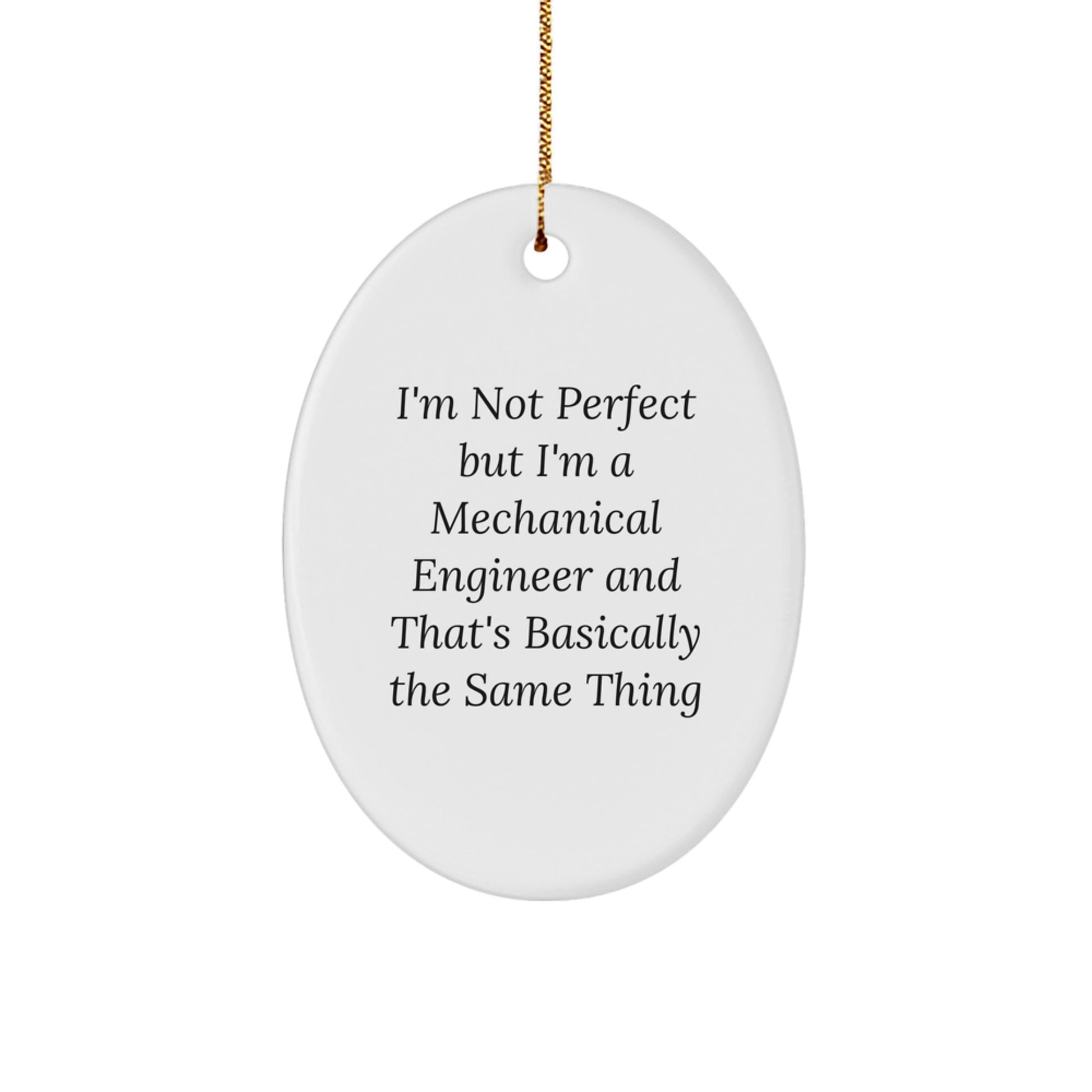 Funny Mechanical Engineer Oval Ornament Gifts from Friends for Men, Unique Christmas Decorations - Image 1