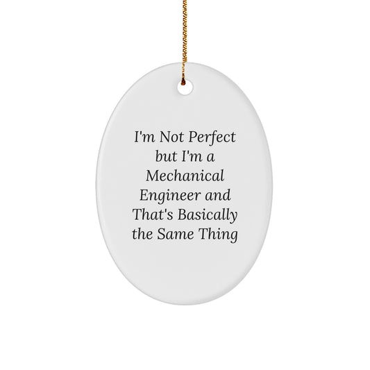 Funny Mechanical Engineer Oval Ornament Gifts from Friends for Men, Unique Christmas Decorations - Image 1