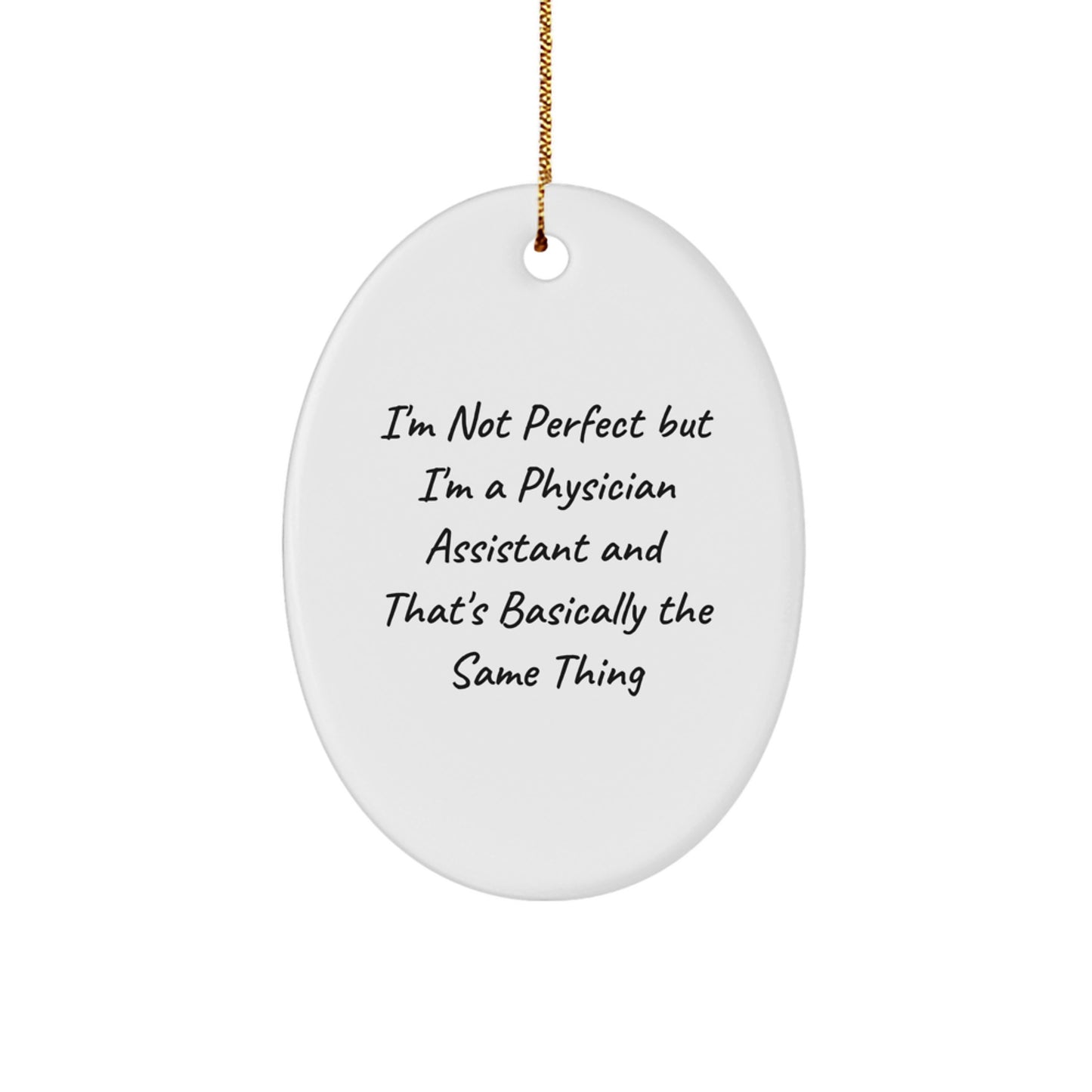 Humorous Physician Assistant Christmas Ornament for Roommates Gift - Image 1