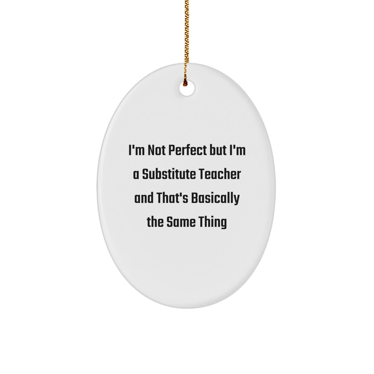 Humorous Substitute Teacher Christmas Ornament Gift for Friends - Image 1