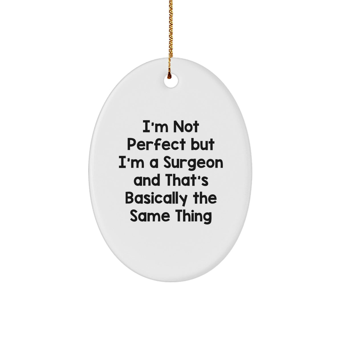 Surgeon Keepsake Christmas Vivid Durable Ornament for Him Gift - Image 1