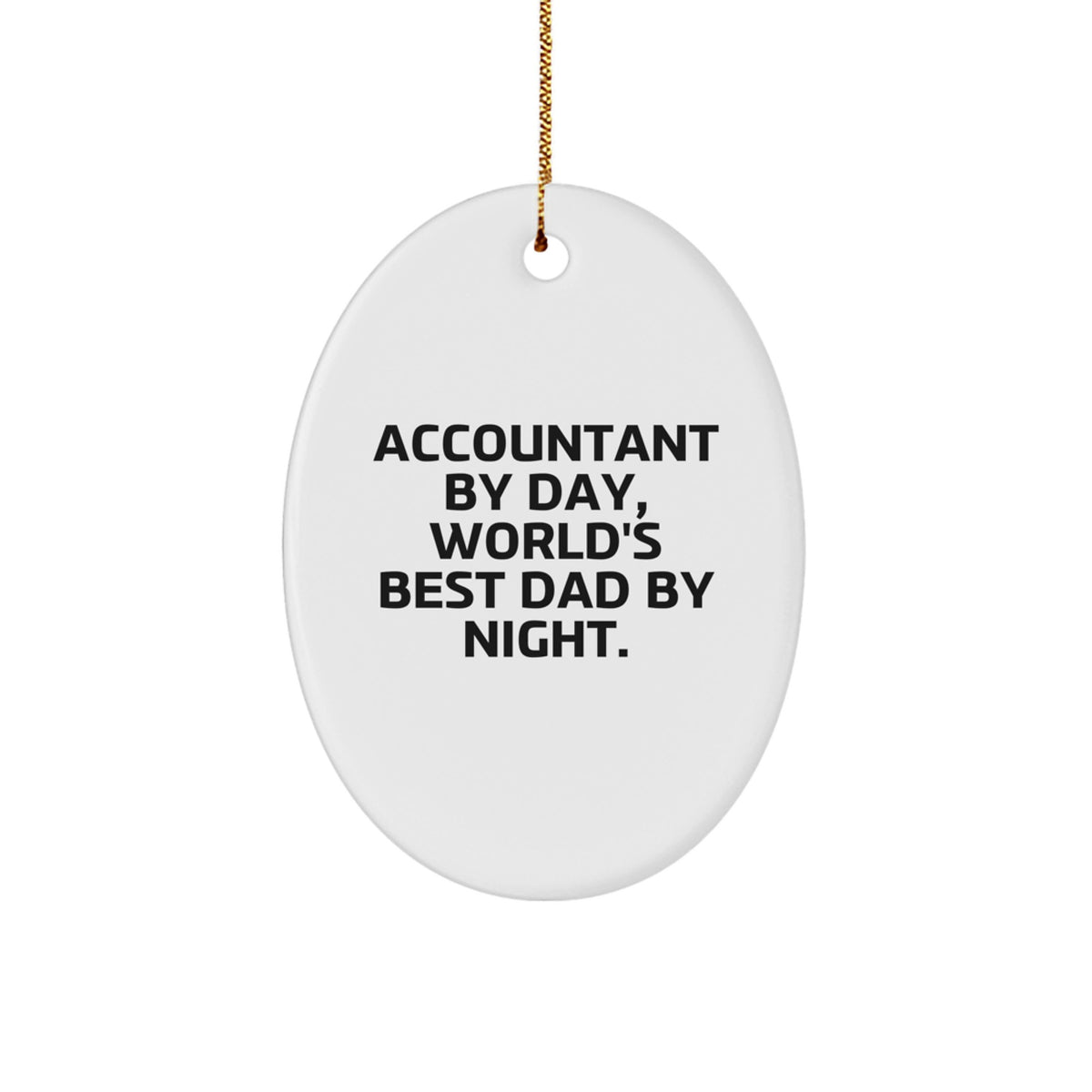 Accountant By Day, Night Christmas Ornament Friend Companion Gift - Image 1