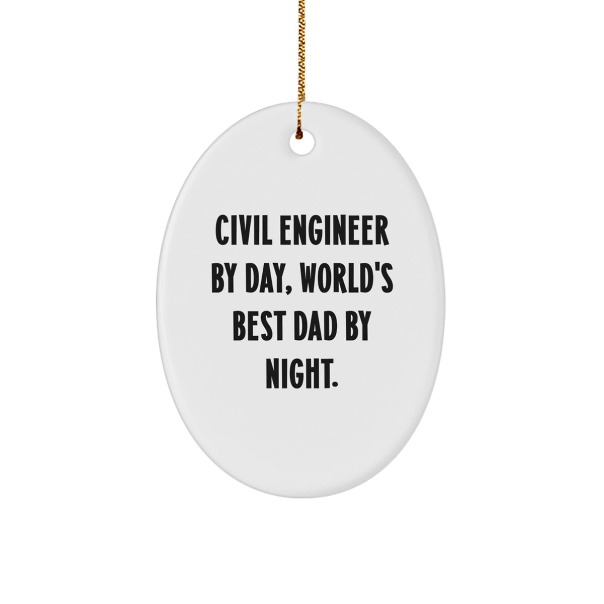 Civil Engineer Keepsake Christmas Ornament for Him Gift by Day, by Night - Image 1