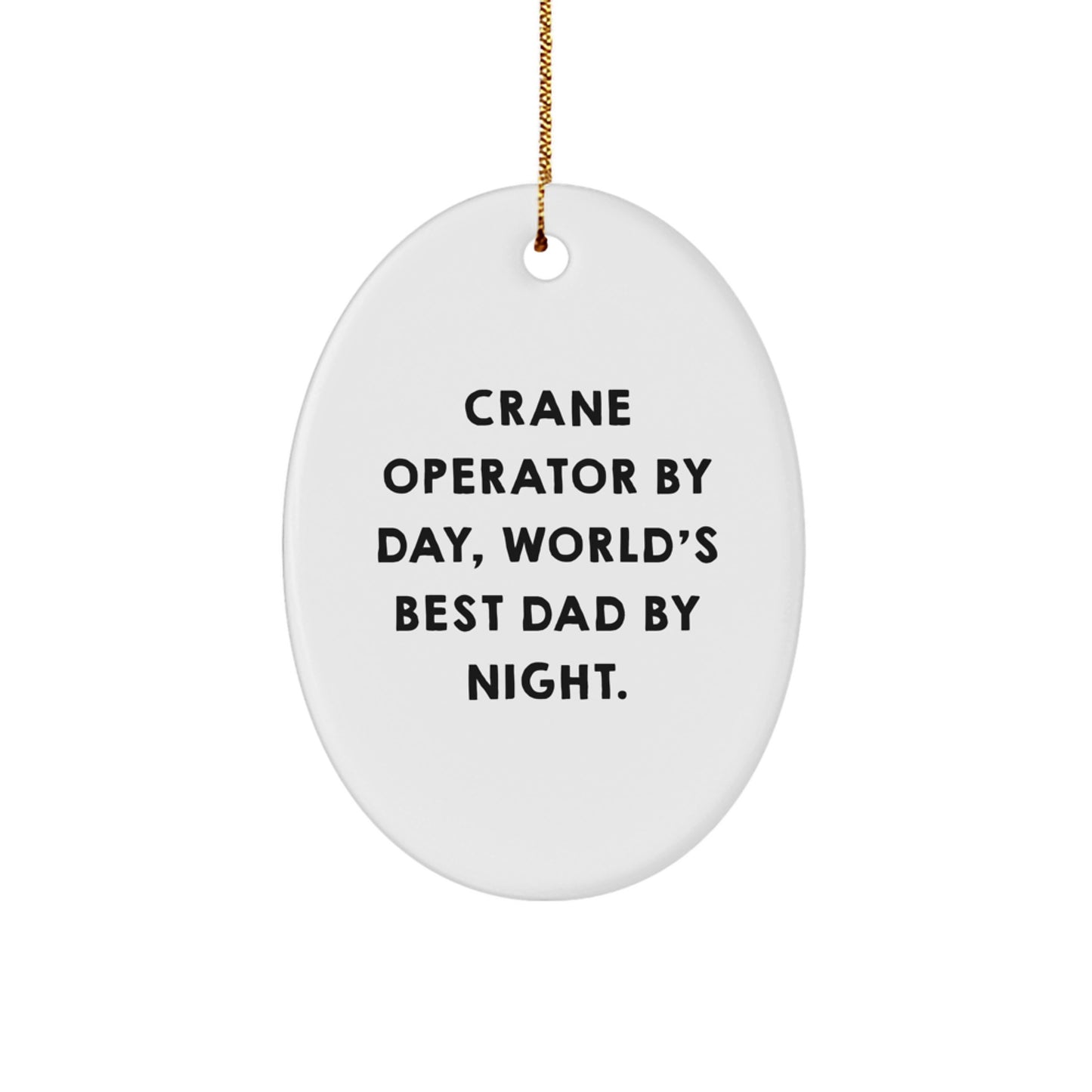 Crane Operator Oval Christmas Ornament Gift for Neighbors Keepsake - Image 1