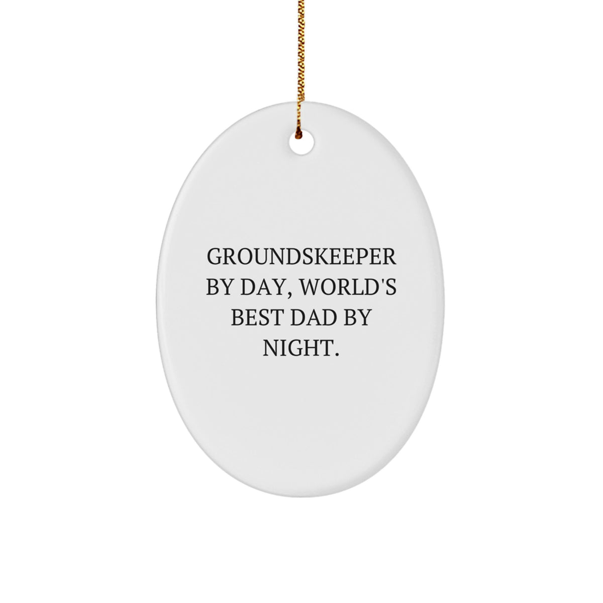 Dad Groundskeeper Christmas Ornament Keepsake for Him Gift - Image 1