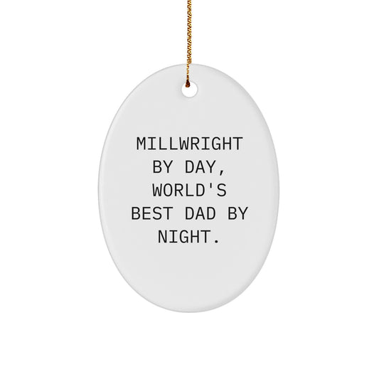 Millwright Dad Christmas Ornament Keepsake for Him Holiday Gift - Image 1