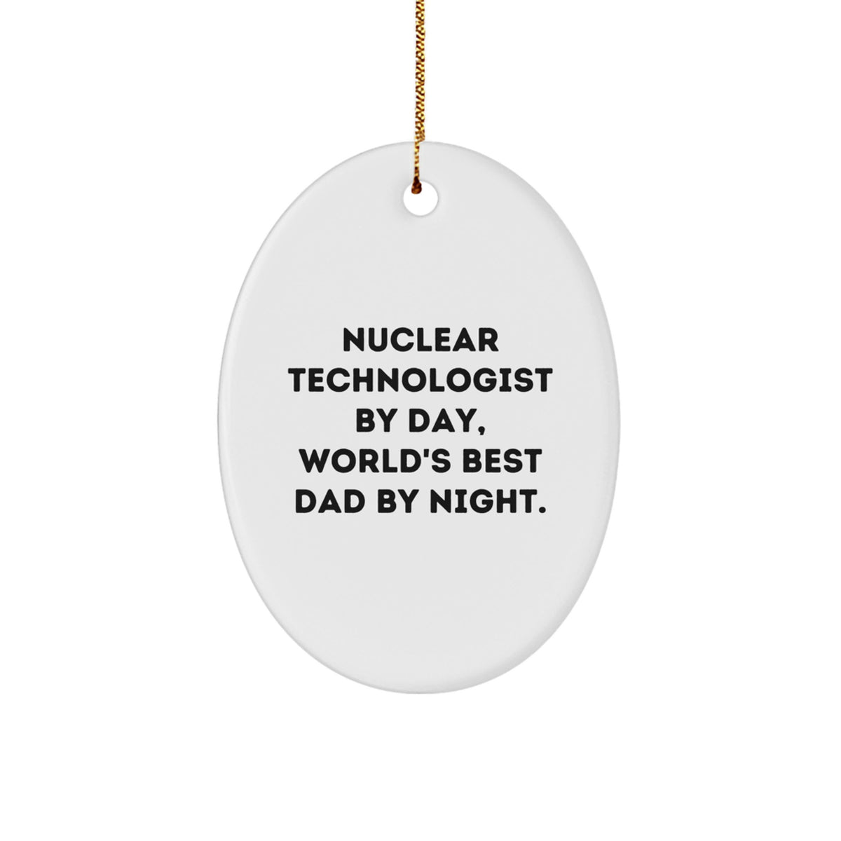 Christmas Gift for Her Nuclear Technologist Oval Ornament Present - Image 1