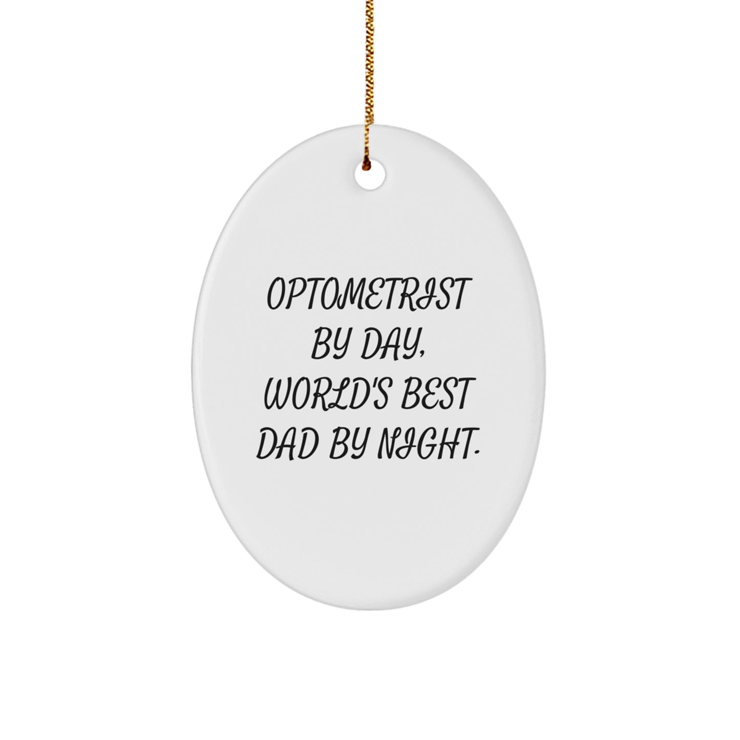 Dad Optometrist Keepsake Holiday Christmas Ornament for Him Gift - Image 1