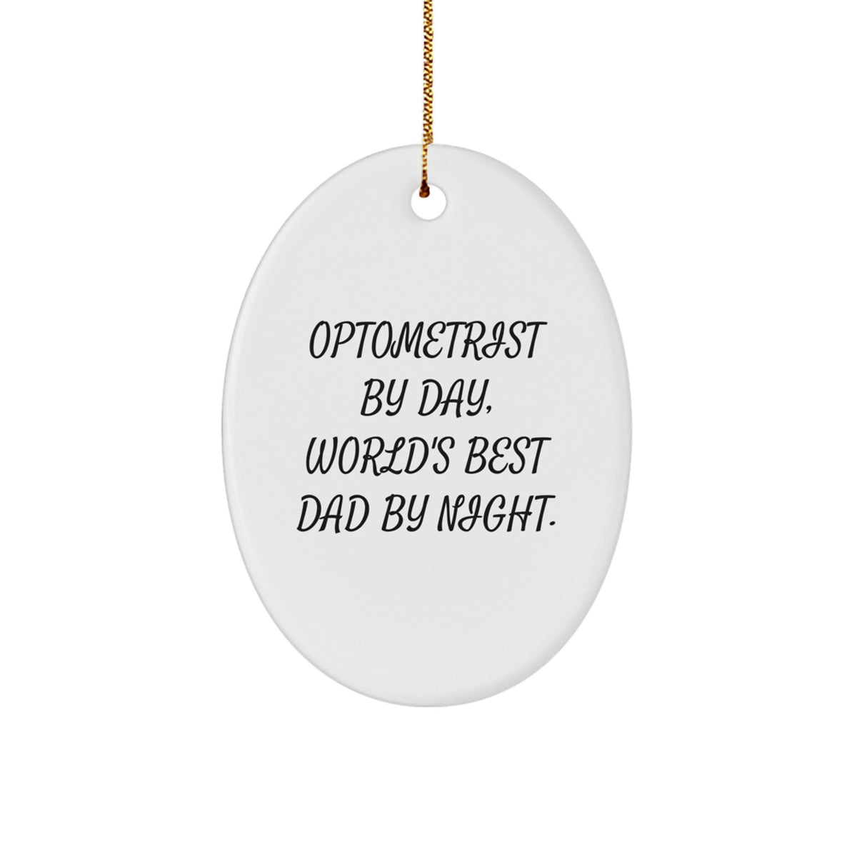 Dad Optometrist Keepsake Holiday Christmas Ornament for Him Gift - Image 1