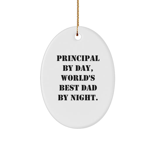 Funny Principal Gifts: Principal By Day, World's Best Dad By Night Oval Ornament, Christmas Unique Gifts for Principal, Men, or Women from Friends - Image 1