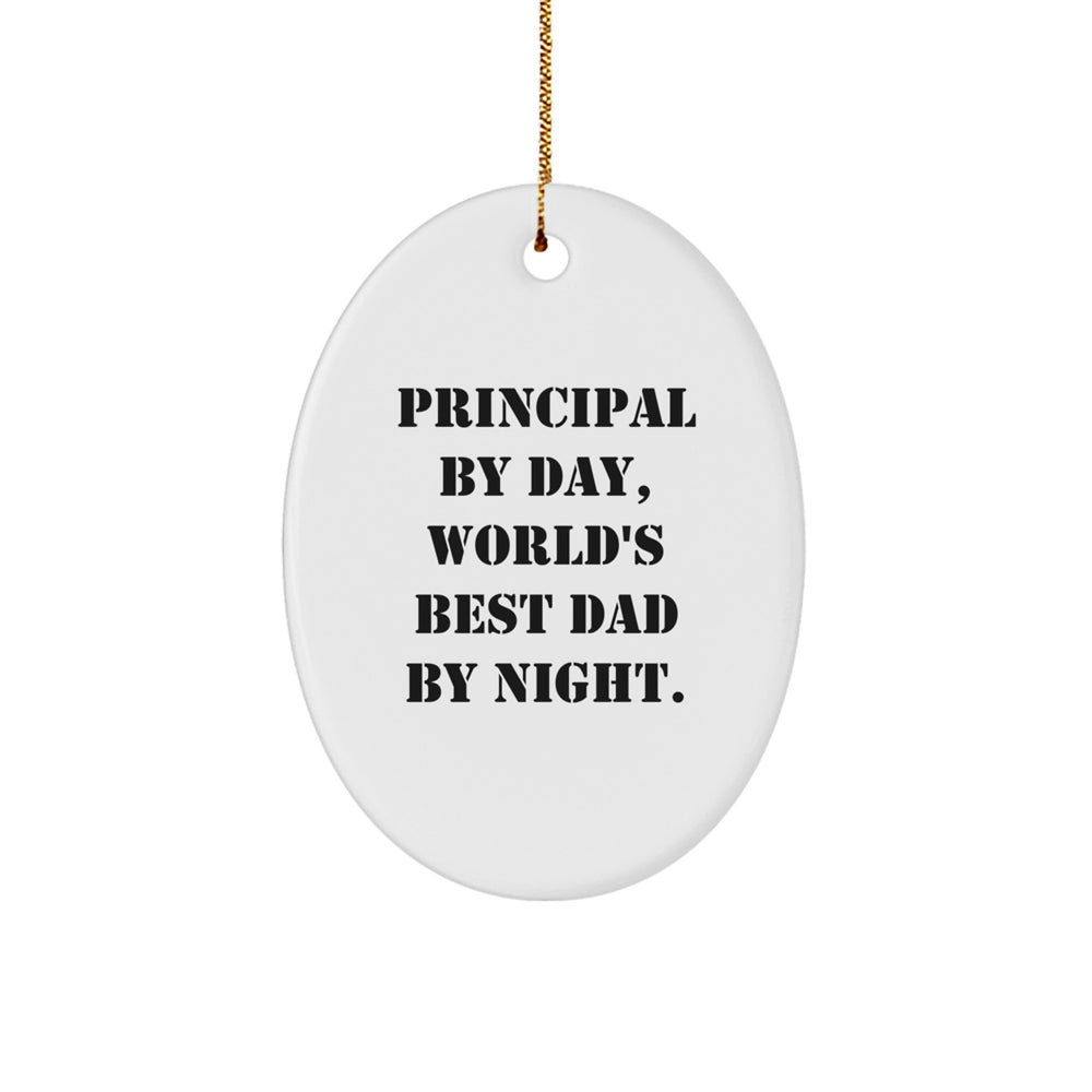 Funny Principal Gifts: Principal By Day, World's Best Dad By Night Oval Ornament, Christmas Unique Gifts for Principal, Men, or Women from Friends - Image 1