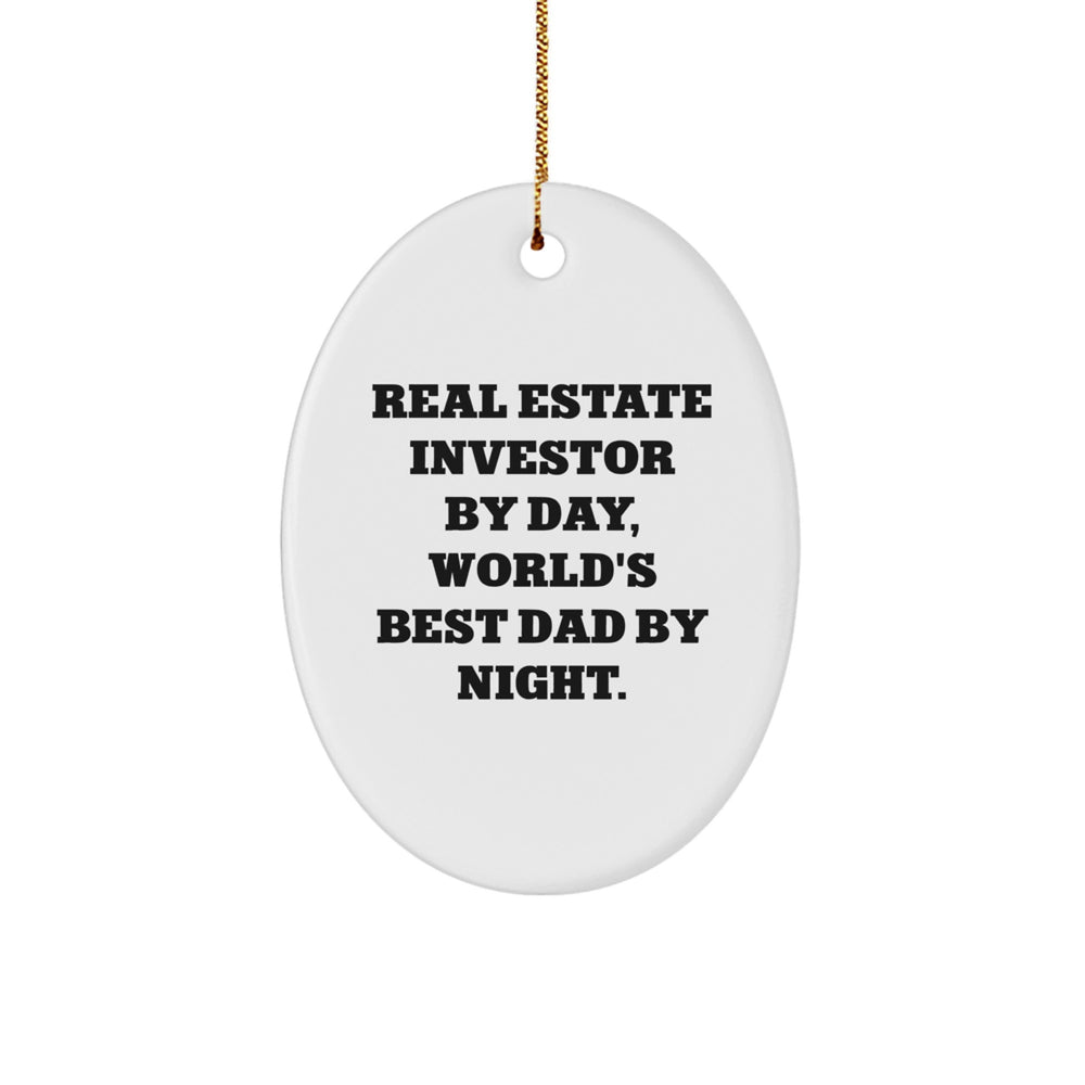 Real Estate Investor Gifts, Funny Quotes for Men, Oval Ornament for Christmas, Gifts from Dad, Gifts for Real Estate Investor Friends - Image 1