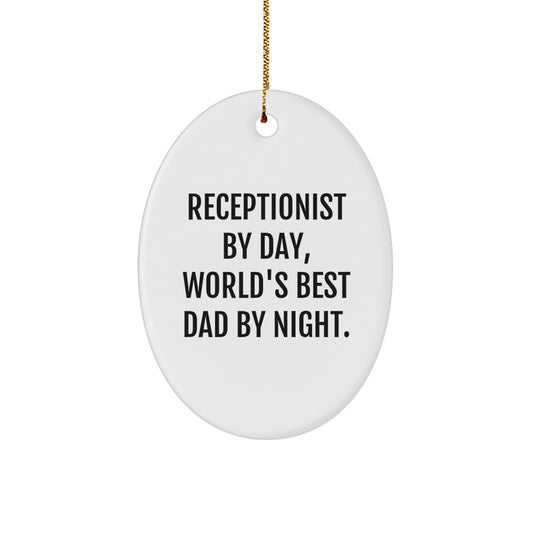 Receptionist Gifts for Women, Oval Ornament, Funny Quote 'Receptionist By Day, World's Best Dad By Night.' - Gifts from Women - Christmas Unique Gifts for Family - Image 1