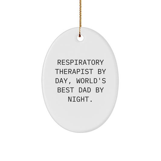 Respiratory Therapist Gifts - Oval Ornament - 'By Day, World's Best Dad By Night' Funny Christmas Memorable Present - Image 1