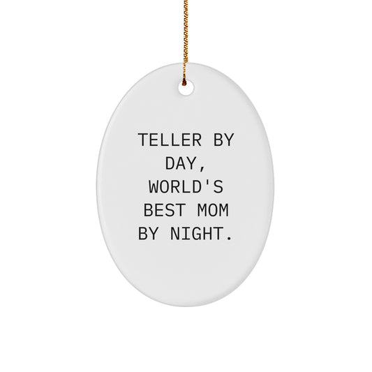 Funny Teller Gifts from Mom to Teller, Oval Ornament, Christmas Unique Gifts for Teller - Image 1