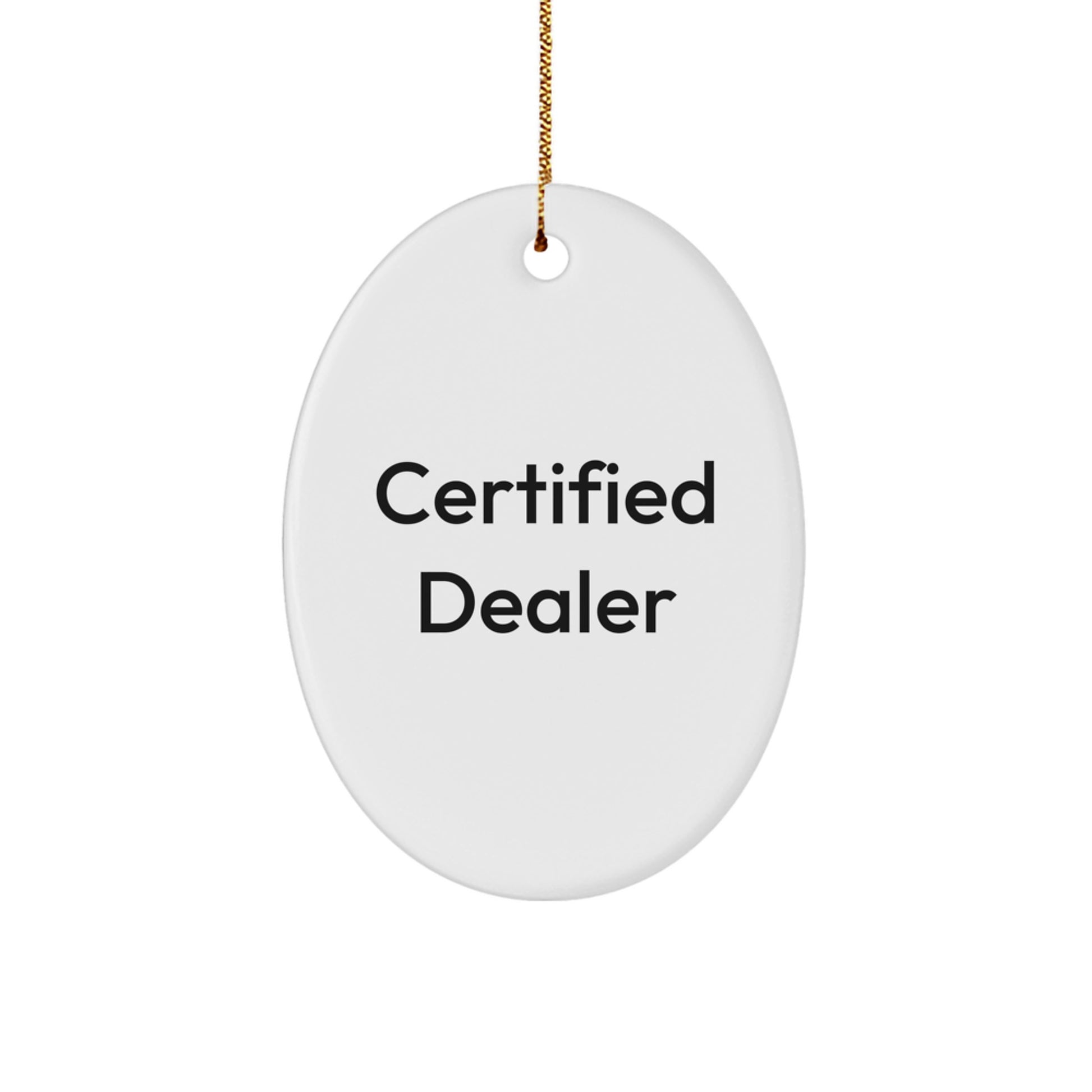 Funny Dealer Gifts from Friends - Oval Shaped Christmas Unique Gifts for Dealer - Image 1