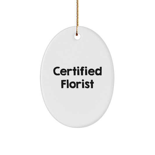 Funny Florist Gifts from Friends and Family - Oval Ornament for Christmas - Image 1