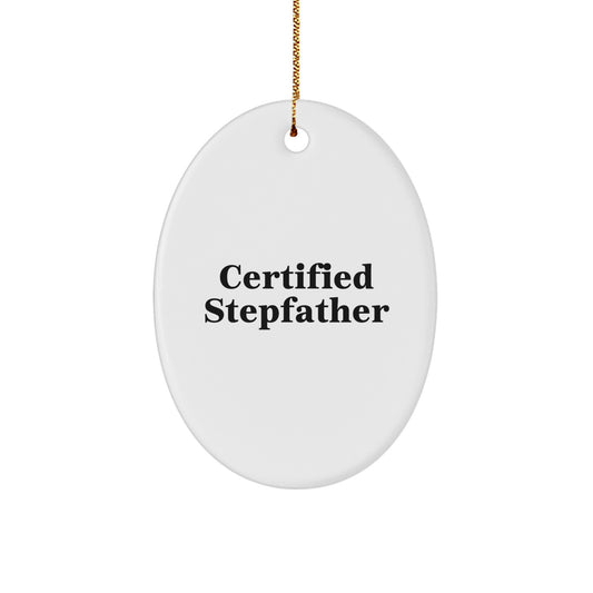 Funny Stepfather Quote Oval Ornament Gifts from Family, Christmas Unique Gifts for Stepdads - Image 1