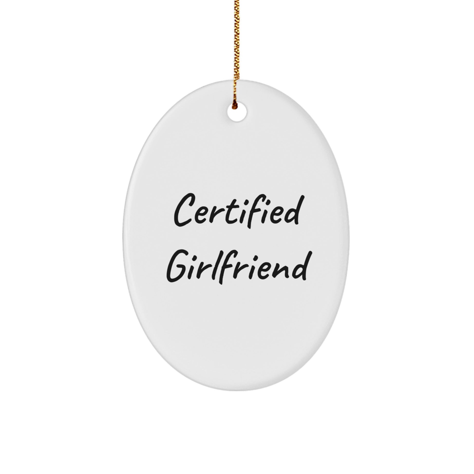 Gifts from Men to Sweetheart, 'Certified Sweetheart' Oval Ornament, Christmas Unique Gifts, Oval Shaped, White, Funny Quote - Image 1