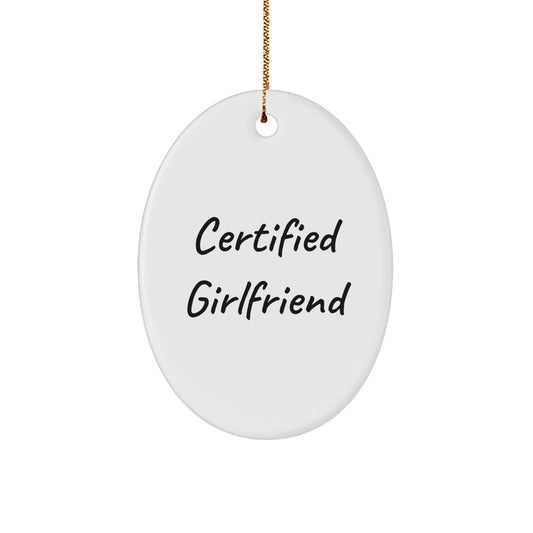 Gifts from Men to Sweetheart, 'Certified Sweetheart' Oval Ornament, Christmas Unique Gifts, Oval Shaped, White, Funny Quote - Image 1