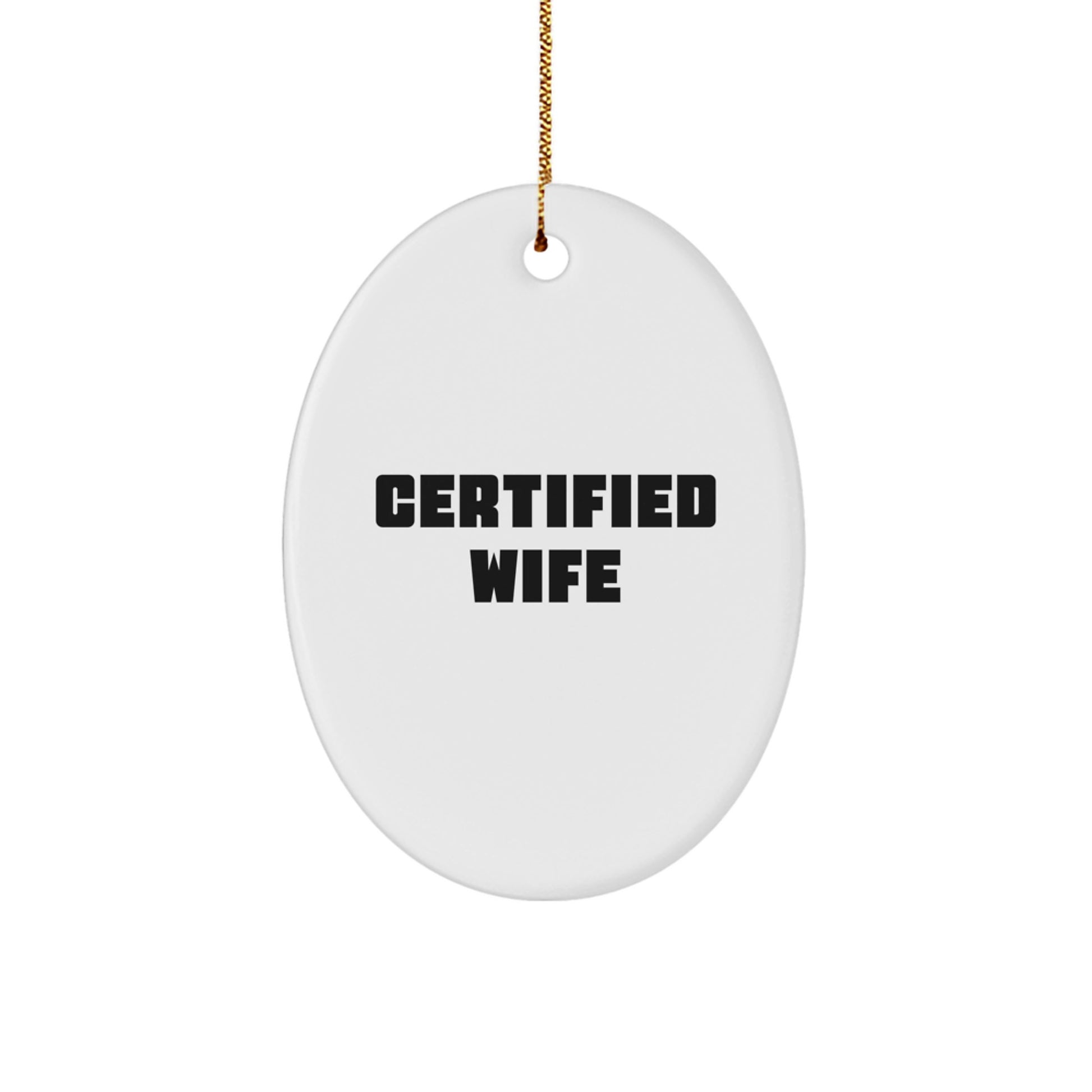 Funny Wife Quotes Oval Ornament Gifts from Husband for Wife Christmas Unique Decorations - Image 1