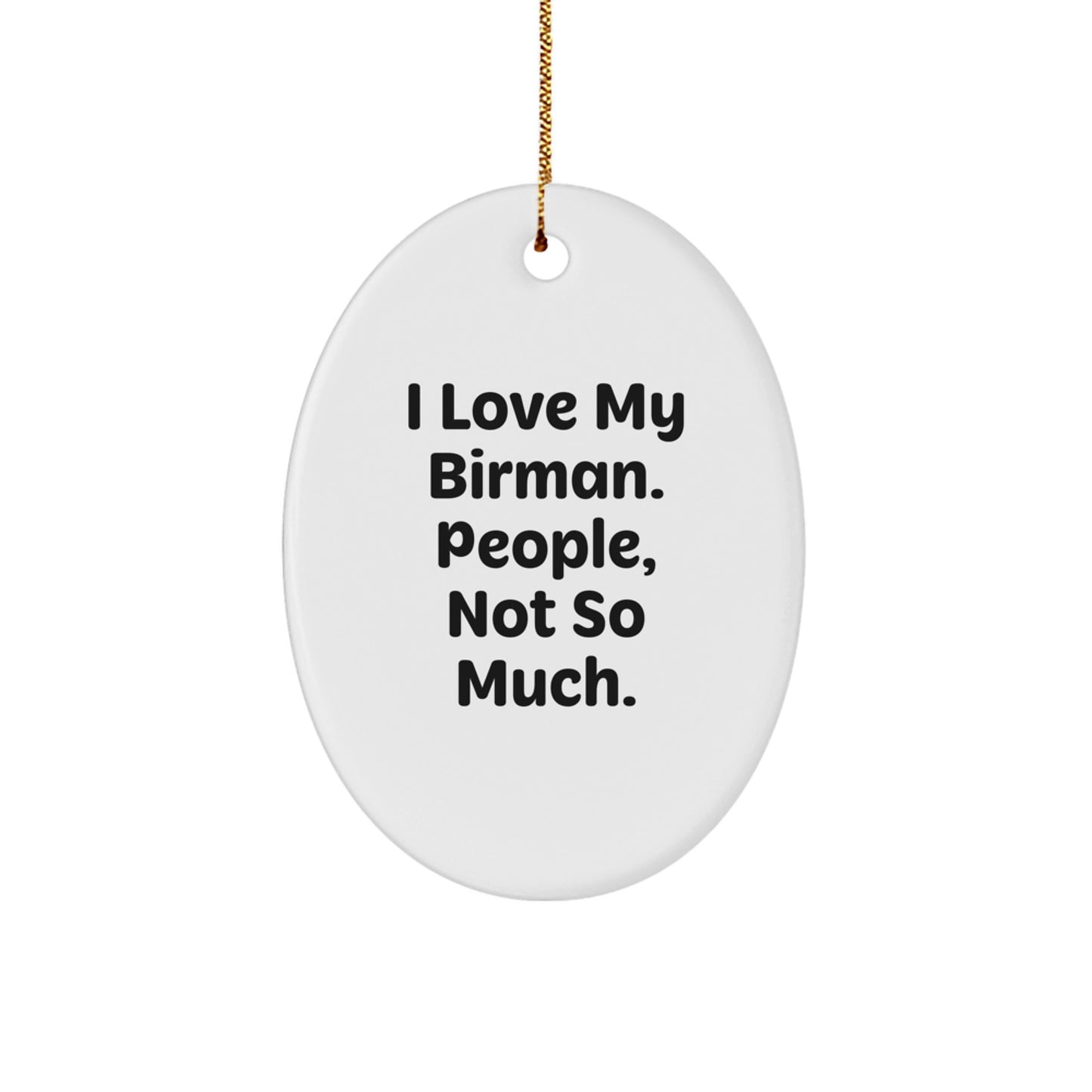 Funny Birmans Cat Oval Ornament Gifts from Friends and Family for Christmas Unique - Image 1