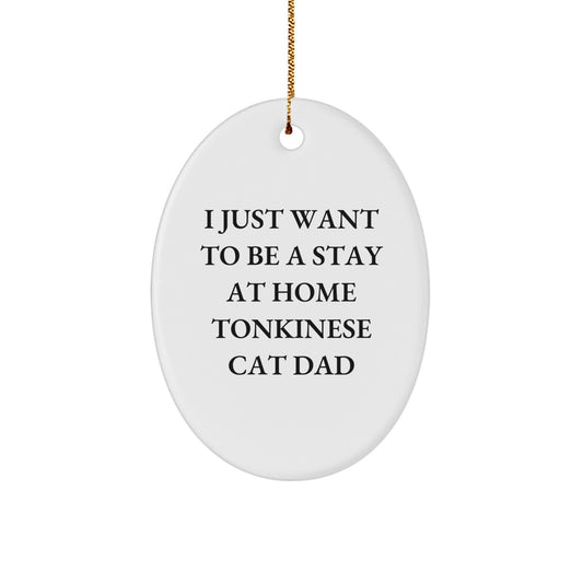 Funny Tonkinese Cat Gifts for Home - Oval Ornament from Me to You, Stay At Home Dad Christmas Unique Gift - Image 1