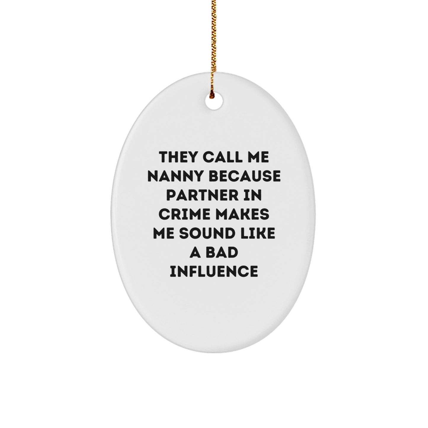 Funny Nanny Oval Ornament Gifts from Family for Christmas Unique Presents - Image 1