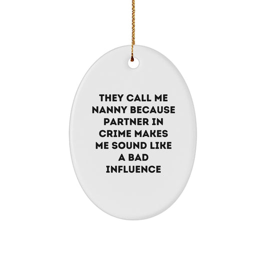 Funny Nanny Oval Ornament Gifts from Family for Christmas Unique Presents - Image 1