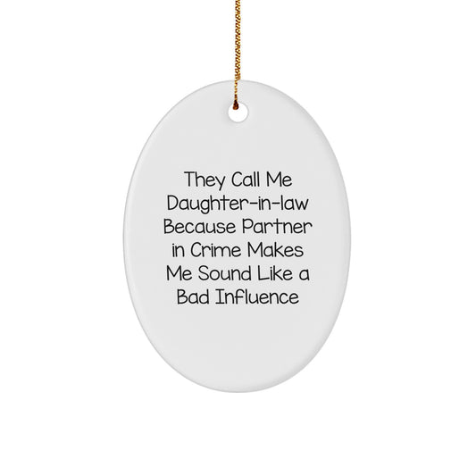 Daughter-in-law Oval Ornament Funny Quote Partner in Crime Christmas Unique Gifts from Men to Women - Image 1