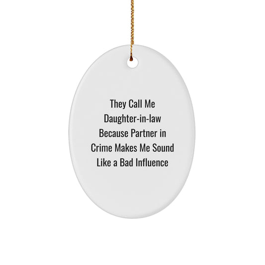 Funny Daughter-in-law Oval Ornament Gifts from Men to Daughter-in-law, Daughter-in-law Partner in Crime Christmas Unique Gifts - Image 1