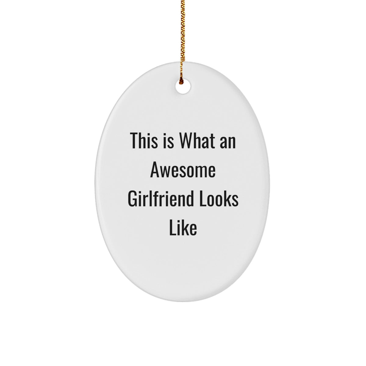 Funny Sweetheart Gifts from Men - This Is What An Awesome Sweetheart Looks Like Oval Ornament for Christmas - Image 1