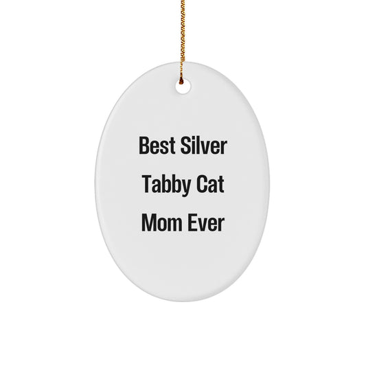 Silver Tabby Cat Mom Love Gifts from Family - Funny Oval Ornament, Best Silver Tabby Cat Mom Ever, Christmas Unique Decorations - Image 1