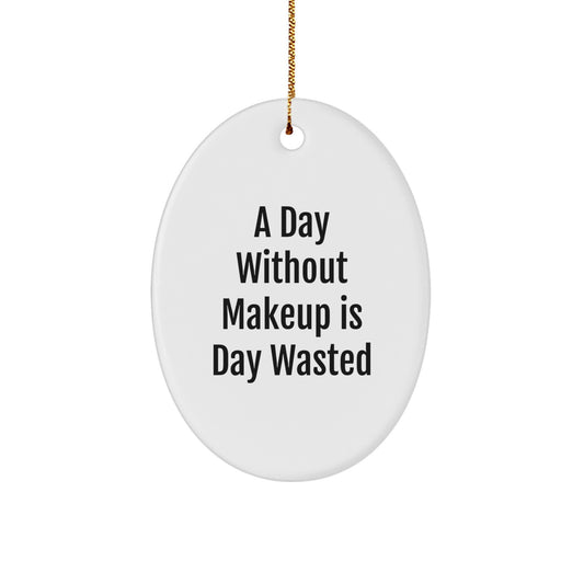 Makeup Lovers' Delight: Funny Oval Ornament Gifts from Friends for Christmas - Image 1