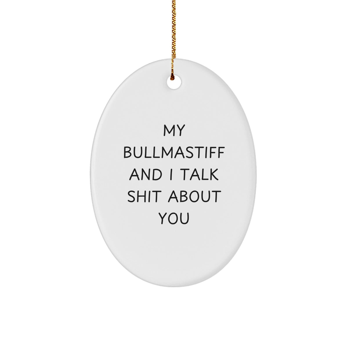 Funny Bullmastiff Dog Oval Ornament Gifts from Men to Bullmastiff Dog Lovers for Christmas - Image 1