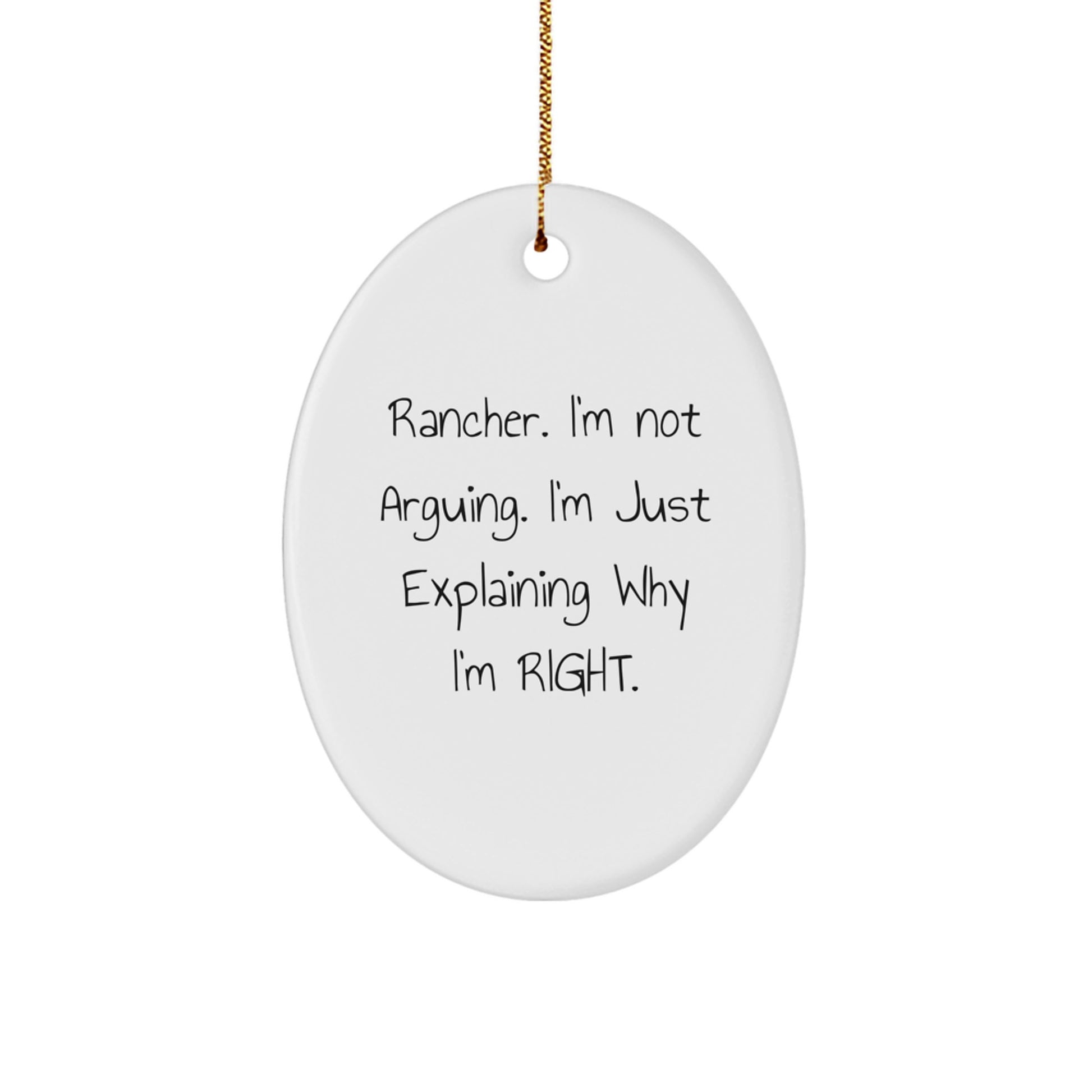 Christmas Unique Gift Rancher Ornament for Her – Present, Funny Quote - Image 1