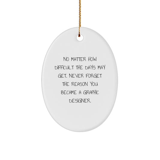 Funny Graphic Designer Oval Ornament Gifts from Friends for Men, Women Coworkers Christmas Unique Presents - Image 1