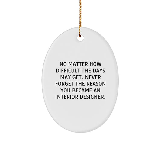 Funny Interior Designer Oval Ornament Gifts from Friends Christmas Unique - Image 1