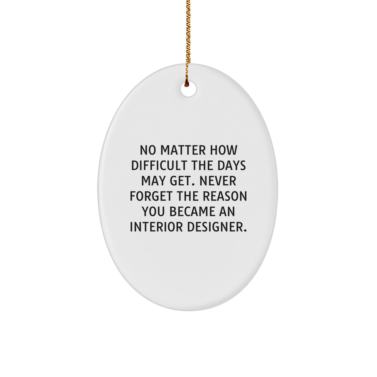 Funny Interior Designer Oval Ornament Gifts from Friends Christmas Unique - Image 1